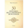 30-histoires-de-la-tradition-musulmane