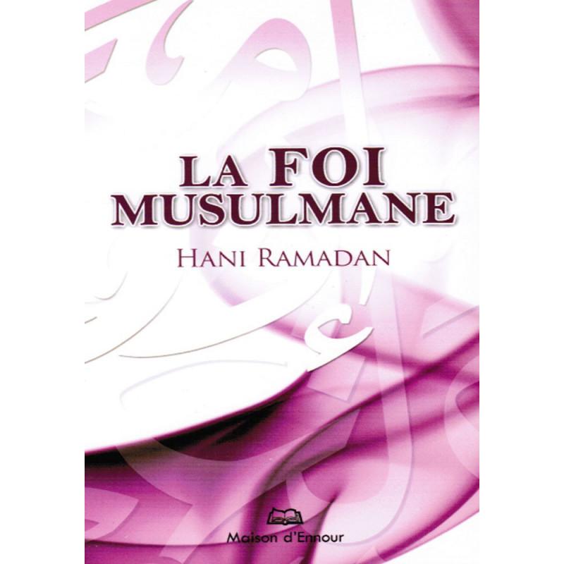 la-foi-musulmane-dapres-hani-ramadan