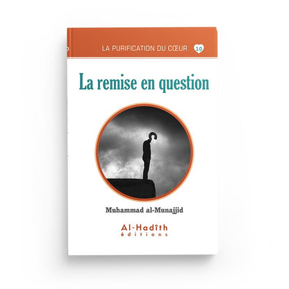 la-remise-en-question-muhammad-al-munajjid-collection-munajjid-editions-al-hadith