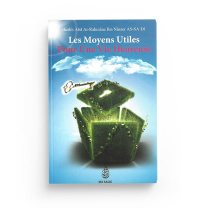 les-moyens-utiles-pour-une-vie-heureuse-de-abd-ar-rahmane-as-sadi-bilingue-francais-arabe-2eme-edition