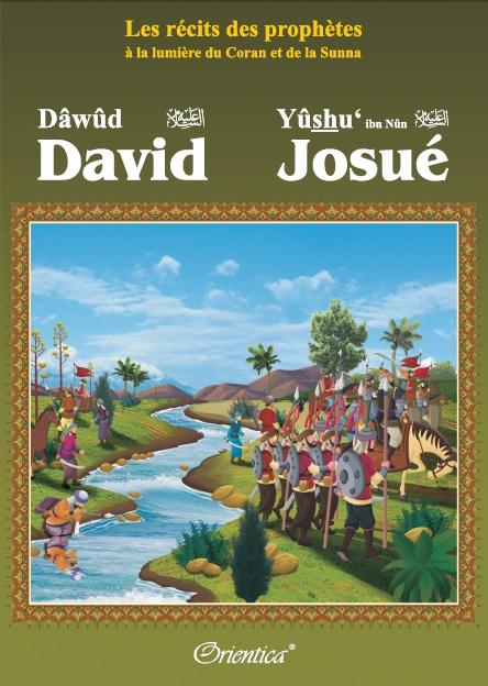 les-recits-des-prophetes-a-la-lumiere-du-coran-et-de-la-sunna-histoire-de-david-dawud-josue-yushu